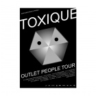 toxique plakát outlet people tour
